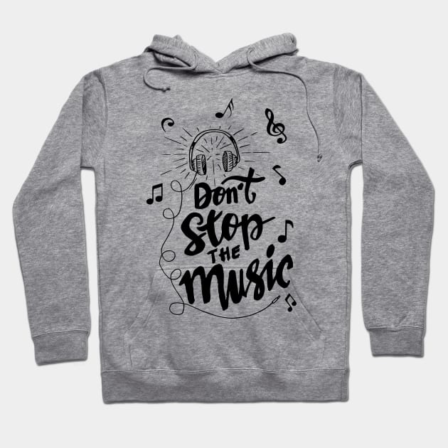 don t stop the music Hoodie by Mako Design 